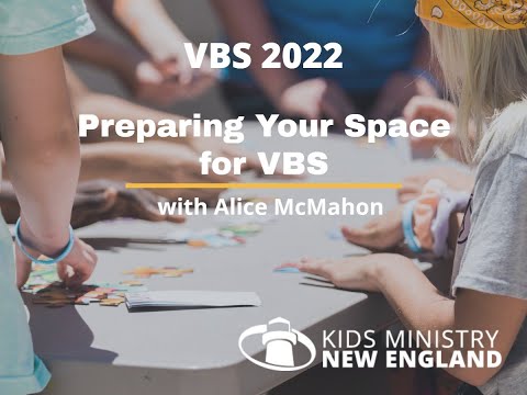 VBS Training: Preparing Your Space for VBS (03172022)