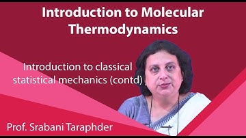 Lecture 36 : Introduction to classical statistical mechanics (contd)