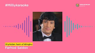 Farhod Saidov - Kiyikdan ham o‘tdinku | Milliy Karaoke