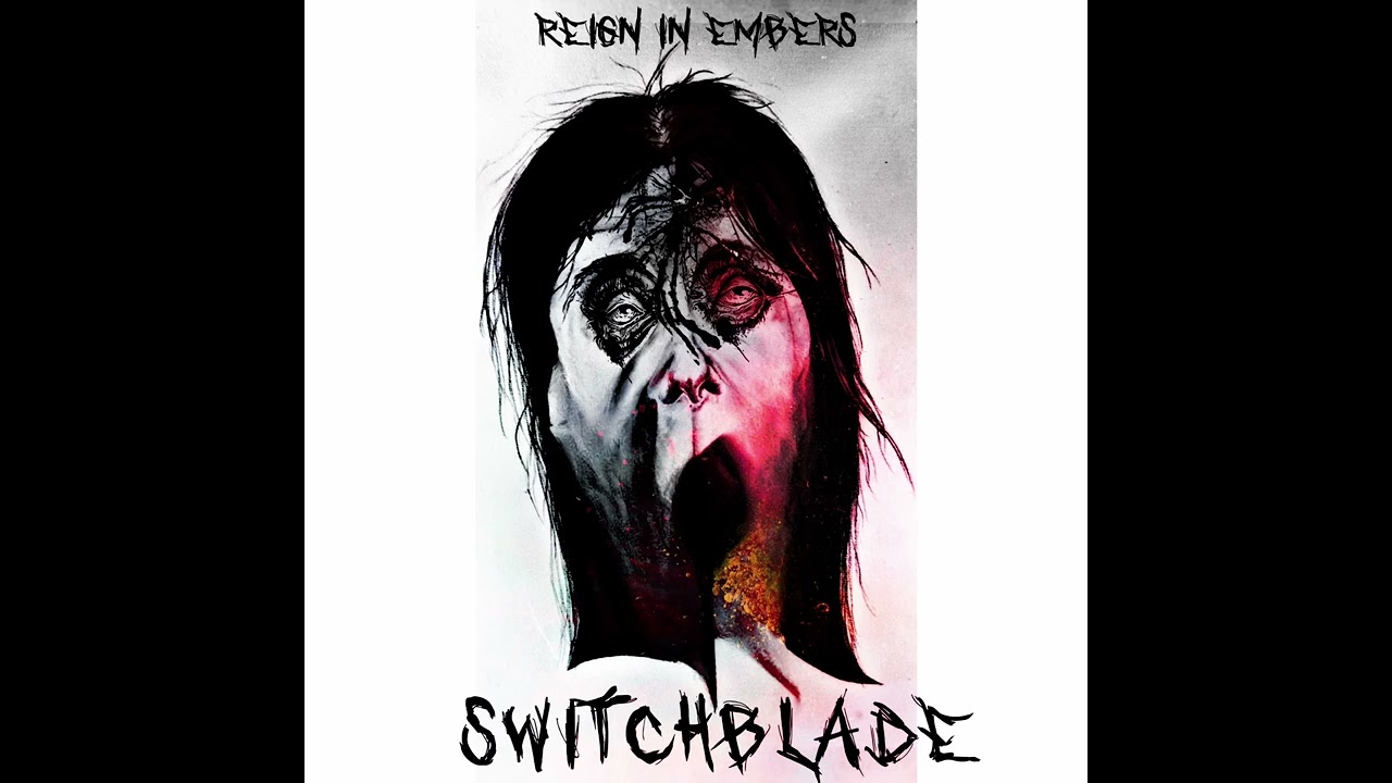 REIGN IN EMBERS - SWITCHBLADE