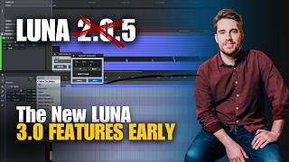 Universal Audio LUNA 2.0.5 — Get LUNA 3.0 Features Early Universal Audio LUNA 2.0.5 — Get LUNA 3.0 Features Early
