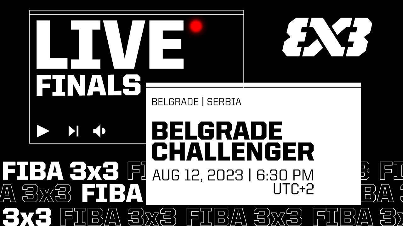 RE-LIVE FIBA 3x3 Belgrade Challenger 2023 Qualifier for Amsterdam Masters Finals