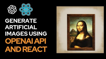 Generate Images using React and Dall-E API - React and OpenAI API Tutorial