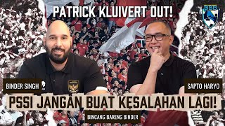BINCANG BARENG BINDER #58: LUPAKAN TOTAL FOOTBALL, PELATIH BARU TIMNAS BUTUH PROSES!