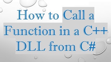 How to Call a Function in a C+ +  DLL from C#