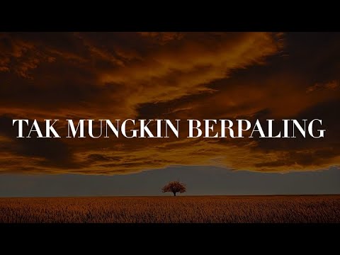 Slam - Tak Mungkin Berpaling (Lirik) Ukays, Iklim