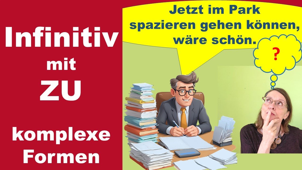 Komplexe Infinitivsätze  -  so wird euer Deutsch eleganter  (Deutsch B2/C1)