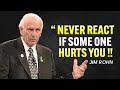 Learn to act as if nothing hurts you jim rohn motivation