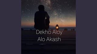 Dekho Aloy Alo Akash