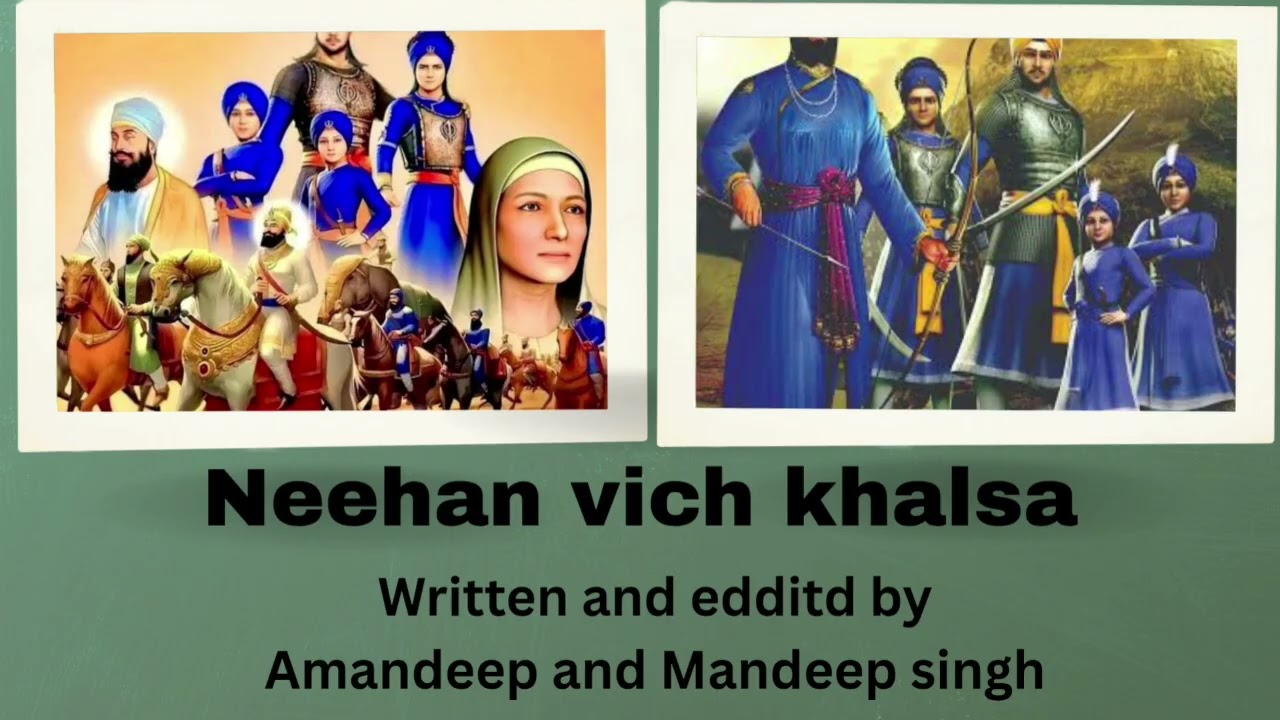 Neehan vich khalsa/ song dedicated to(GURU GOBIND SINGH JI)