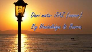 Download lagu Dari mata Jaz by HanindhiyaBarra lirik Dari mata Jaz by HanindhiyaBarra lirik