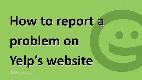 How to report a problem on Yelp