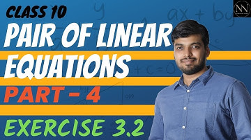 Pair Of Linear Equations In Two Variables Part 4 NCERT CBSE | Class 10 Maths Chapter 3 ex 3.2
