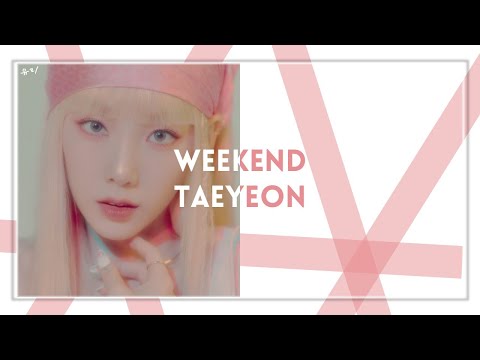 TAEYEON – "WEEKEND" (Lyrical Video Han/Rom/Eng/가사)