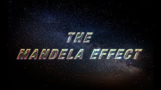 The Mandela Effect - Documentary
