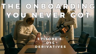 OTC Derivatives in an Hour