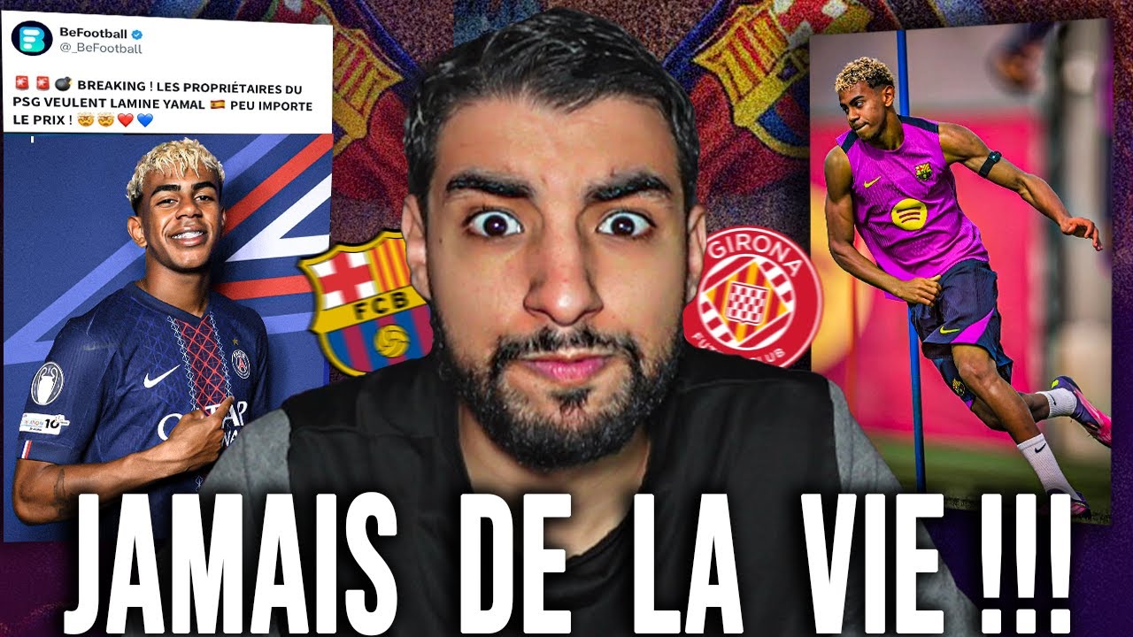 LE PSG VEUT YAMAL A TOUT PRIX !!! + RETOUR DE BLESSURE ! | Avant-Match: Barça vs Gérone