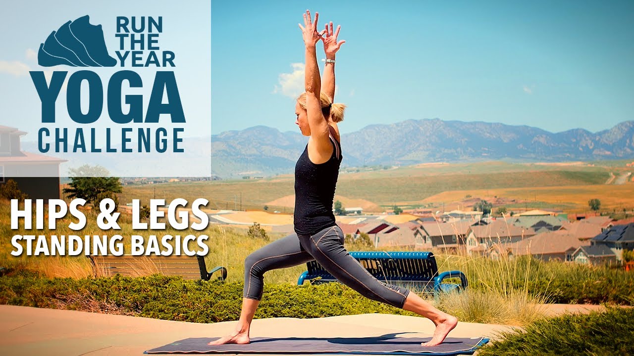 Hips & Legs Standing Basics Run the Year Yoga Challenge with Five Parks Yoga YouTube