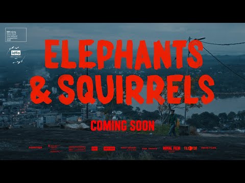 ELEPHANTS & SQUIRRELS | Trailer