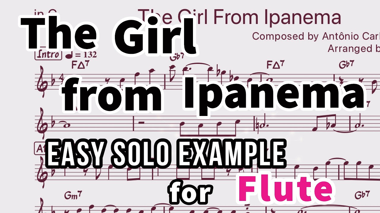 The Girl from Ipanema-Easy solo Example for Flute【楽譜】【フルート向けアドリブ例】