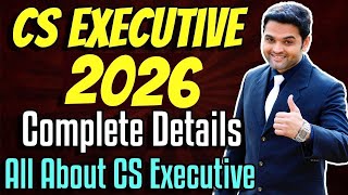 ✅CS Executive Complete Details | ICSI Registration Process 2026 | Cut Off Dates | Fees | Eligibility