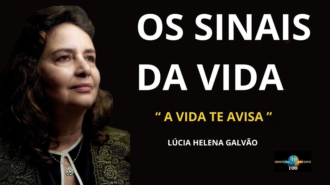 ENTENDA OS SINAIS DA VIDA  -  LUCIA HELENA GALVÃO