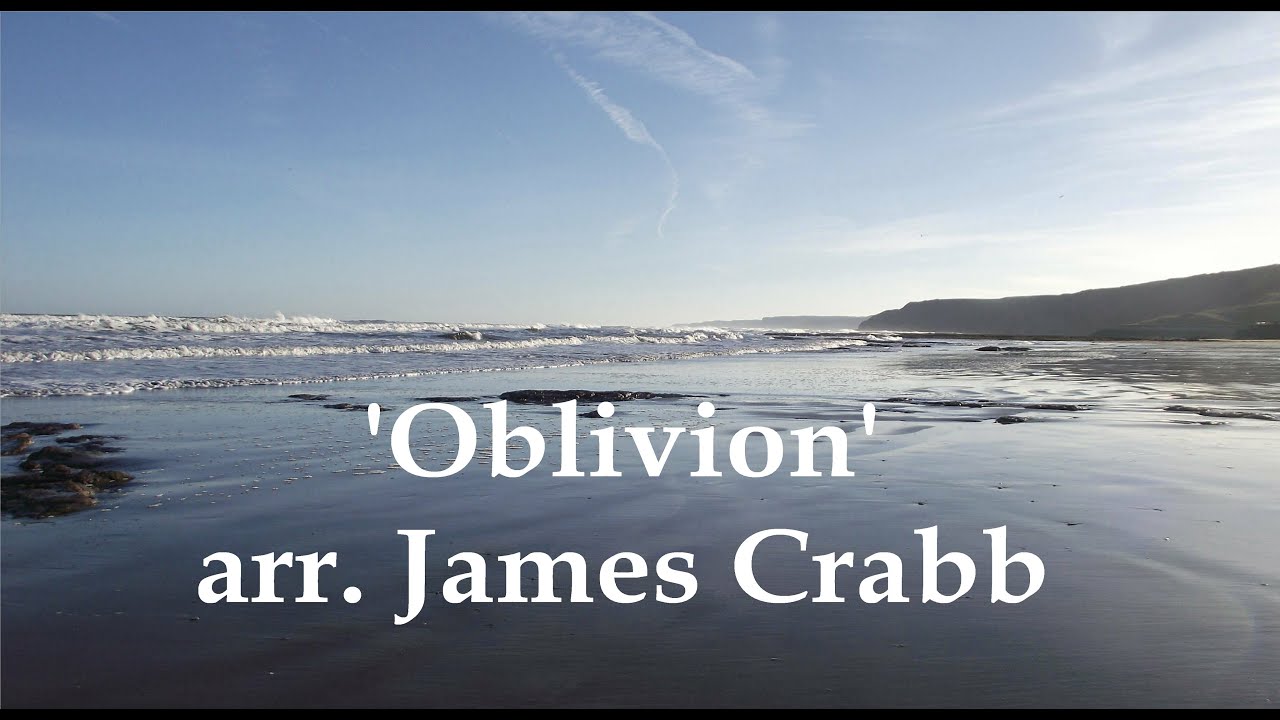 Oblivion  arr.  James Crabb