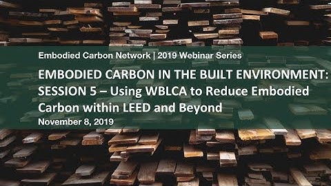 Embodied Carbon Network Webinar - November 8, 2019 - Buildings