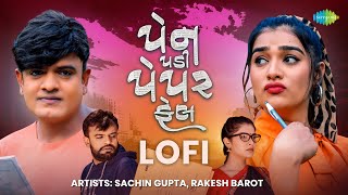 Rakesh Barot | પેન પડી પેપર ફેઈલ | Pen Padi Paper Fail Lofi | Gujarati Bewafa Remix Song 2023