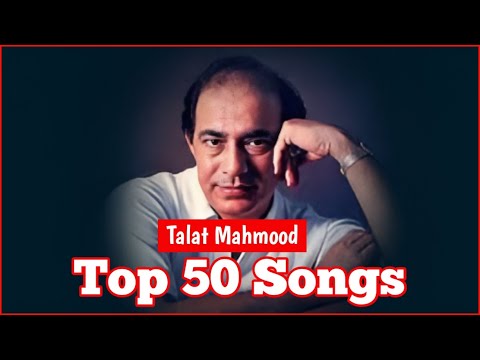 Top 50 Songs of Talat Mahmood || MUZIX