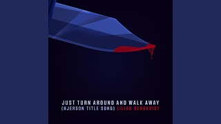 Video thumbnail of "Lilian Bergkvist - Just Turn Around And Walk Away (Hjerson Title Song)"