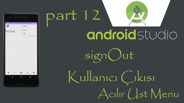 Part 12 /Android Studio Tutorial  chat app signOut chat uygulaması yap kullanıcı çıkışı ve üst menü