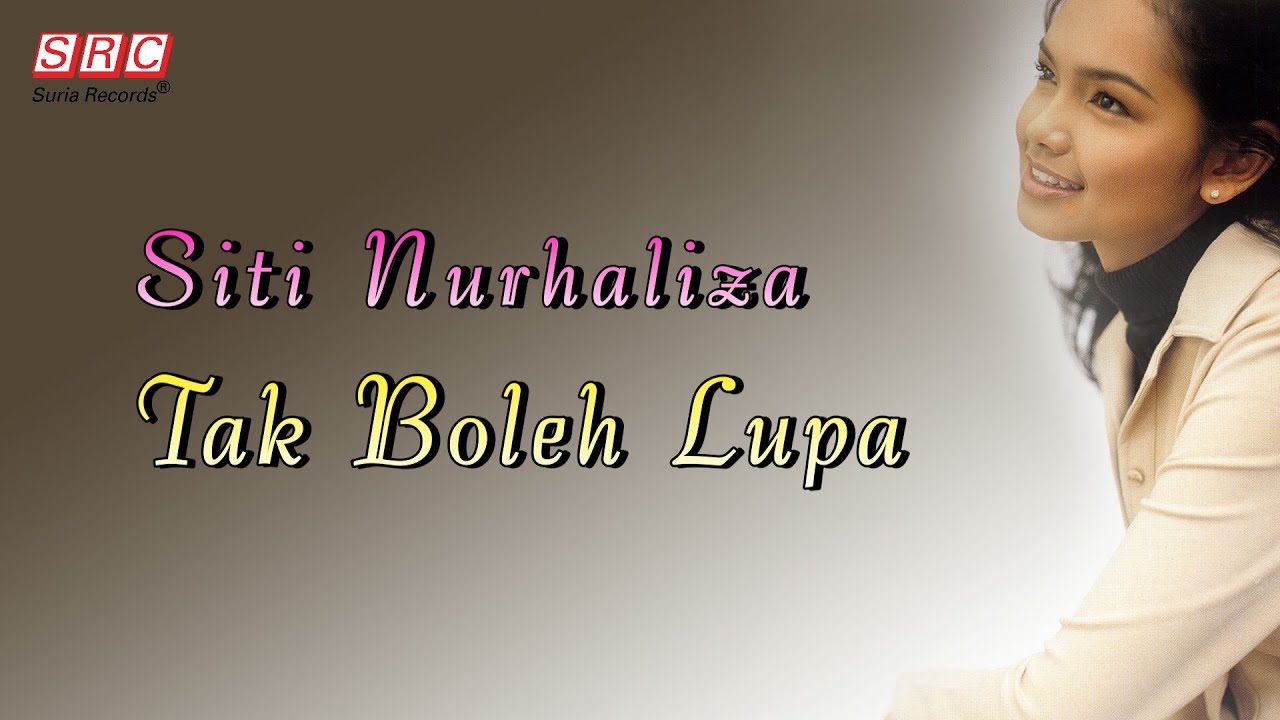 Siti Nurhaliza - Tak Boleh Lupa（Official Lyric Video)