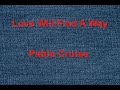 Love Will Find A Way -  Pablo Cruise - with lyrics