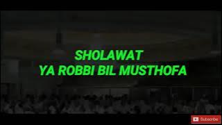 sholawat ya Robbi bil Musthofa🙏🙏🙏