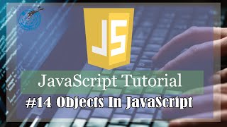 #14 Objects In JavaScript