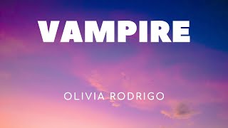 Olivia Rodrigo — Vampire (Lyrics) перевод песни на русский язык