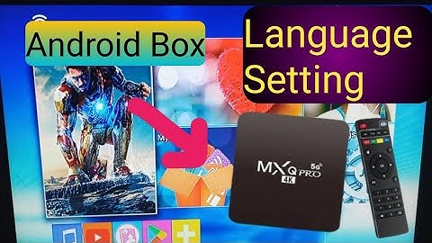 How to Set Language in Android TV box.// X-99 pro/ MX-Q pro 4k 5G languages change