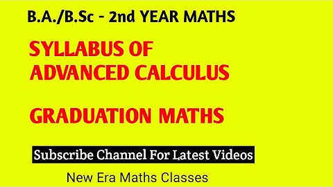 SYLLABUS OF ADVANCED CALCULUS || 2nd YEAR MATHS ||SEM 3rd