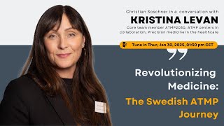 Revolutionizing Medicine: The Swedish ATMP Journey