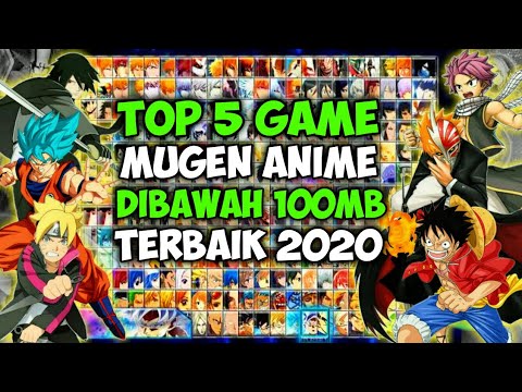 Top 5 Game Mugen Anime Android Ringan Di Bawah 100MB Battle Offline