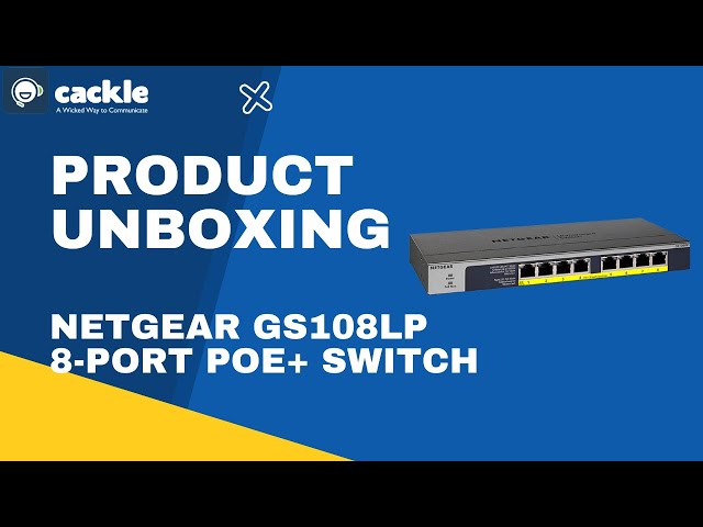 NETGEAR GS108LP 8-Port PoE+ Unmanaged Switch Unboxing 
