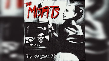 Misfits - TV Casualty (Lyrics)