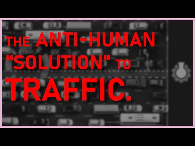 The ACTUAL Solution to Traffic - A Response to CGP Grey class=