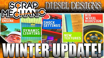 Scrap Mechanic Gameplay :E186: Winter Update! Ambient Lights, New Textures, & MORE! (HD Update PC)
