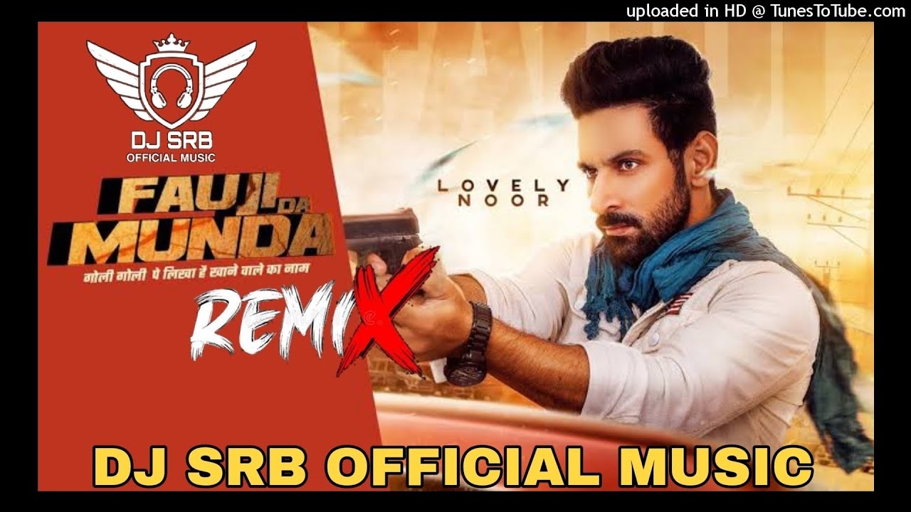 Fauji Da Munda Dhol Mix Lovely Noor Ft Dj Sahil Raj Beat