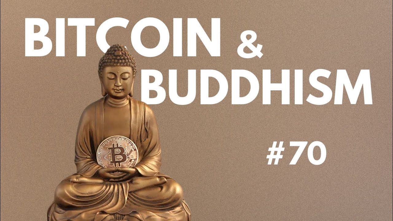 Bitcoin and Buddhism