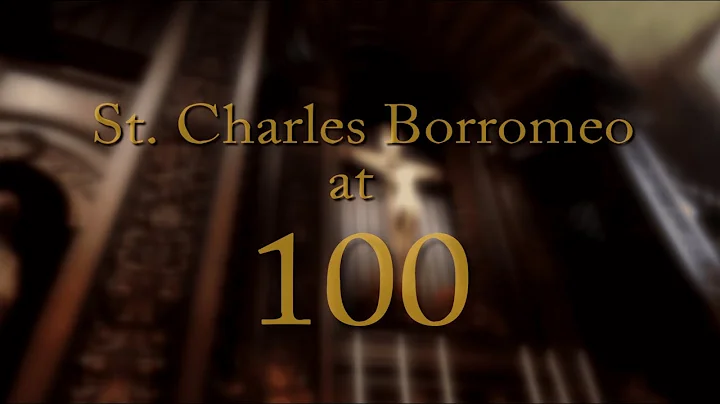 St. Charles Borromeo Centennial Film