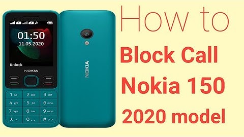 How to Block unknown number phone call on Nokia 150  (2020)