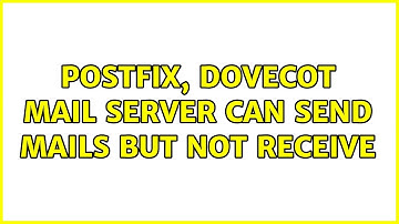 Ubuntu: Postfix, Dovecot mail server can send mails but not receive